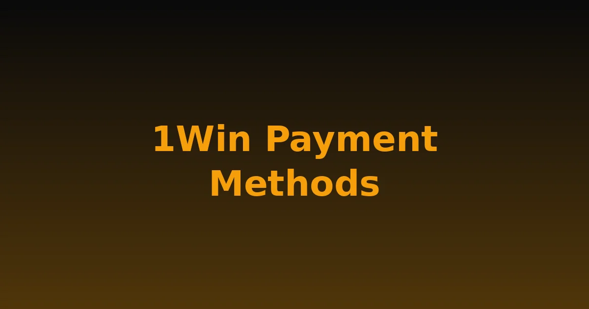 1Win Malawi Payment Methods: Complete Deposit & Withdrawal Guide